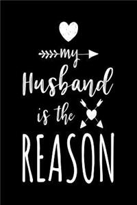 My Husband Is The Reason