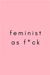 Feminist as f*ck