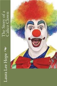 The Story of a Calico Clown