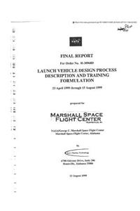 Launch Vehicle Design Process Description and Training Formulation
