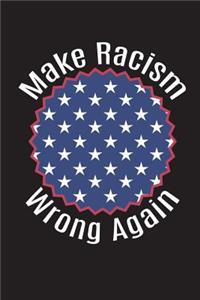 Make Racism Wrong Again Stars