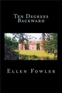 Ten Degrees Backward