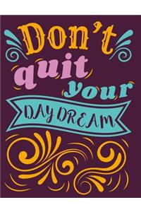DON'T QUIT YOUR DAYDREAM 2019-2021 Monthly Planner with Inspiring Quotes