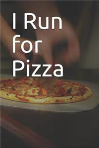 I Run for Pizza