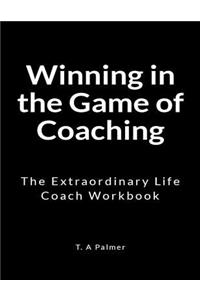 Winning in the Game of Coaching