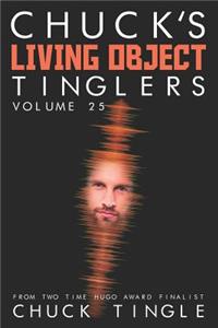 Chuck's Living Object Tinglers