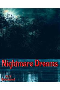 Nightmare Dreams Vol. 3 Dream Journal