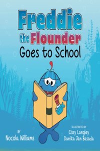 Freddie the Flounder Goes to School