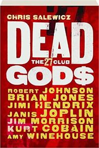 DEAD GODS THE 27 CLUB