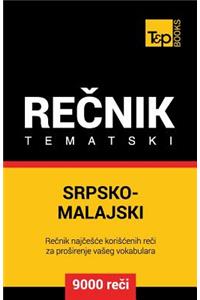 Srpsko-Malajski Tematski Recnik - 9000 Korisnih Reci