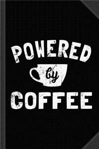 Powered by Coffee Funny Journal Notebook