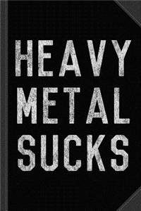 Vintage Heavy Metal Sucks Journal Notebook