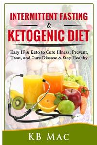 Intermittent Fasting and Ketogenic Diet