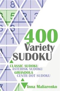 400 Variety Sudoku: Classic sudoku, Asterisk Sudoku, Girandola, Centr Dot Sudoku