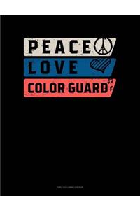 Peace Love Color Guard: Unruled Composition Book