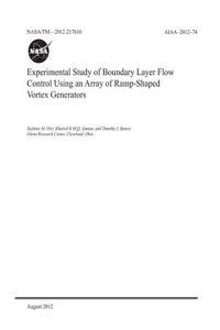 Experimental Study of Boundary Layer Flow Control Using an Array of Ramp-Shaped Vortex Generators