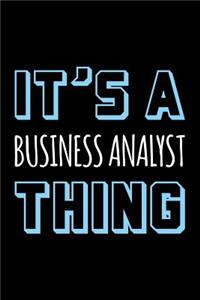 It's a Business Analyst Thing