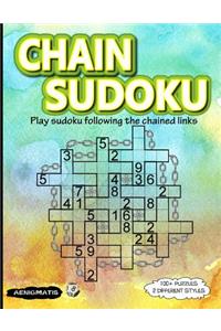 Chain Sudoku: Play Sudoku Following the Chained Links