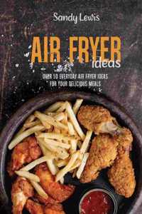 Air Fryer Ideas