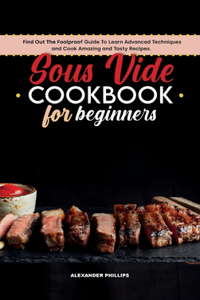 Sous Vide Cookbook for Beginners