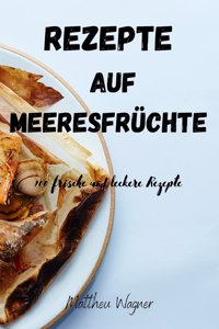 Rezepte Auf Meeresfrüchte