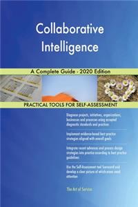 Collaborative Intelligence A Complete Guide - 2020 Edition