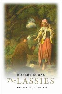 Robert Burns the Lassies