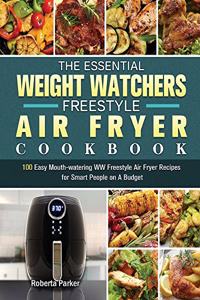 The Essential Weight Watchers Freestyle Air Fryer Cookbook