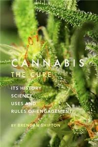 Cannabis: The Cure