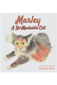 Marley - A Re-Markable Cat