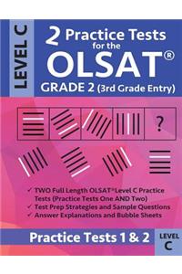 2 Practice Tests for the Olsat Grade 2 (3rd Grade Entry) Level C