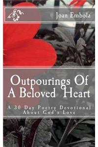 Outpourings Of A Beloved Heart