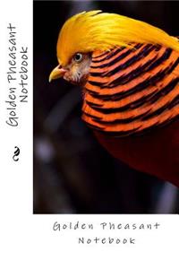 Golden Pheasant Notebook