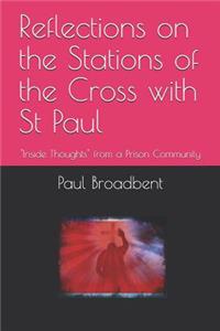 Reflections on the Stations of the Cross with St Paul