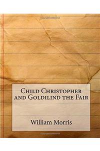 Child Christopher and Goldilind the Fair
