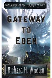 Gateway to Eden
