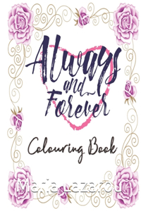 Always & Forever Colouring Book