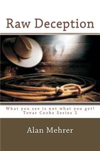 Raw Deception