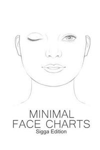 Minimal Face Charts Sigga Edition