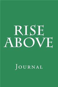 Rise Above Journal