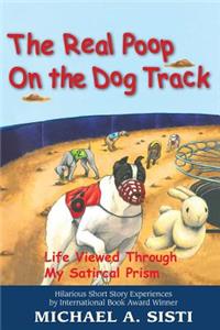 Real Poop on the Dog Track