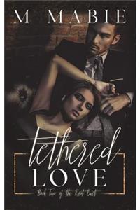 Tethered Love