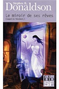 Le Miroir De Ses Reves