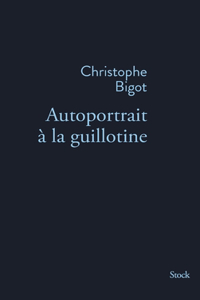 Autoportrait a la Guillotine