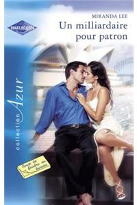 Un Milliardaire Pour Patron (Harlequin Azur)