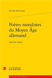 Poetes Moralistes Du Moyen Age Allemand