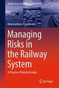Managing Risks in the Railway System