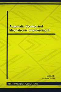 Automatic Control and Mechatronic Engineering II