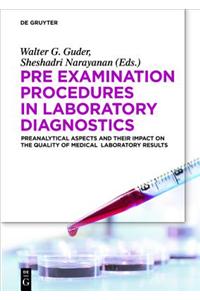 Pre Examination Procedures in Laboratory Diagnostics