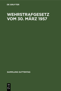 Wehrstrafgesetz vom 30. März 1957